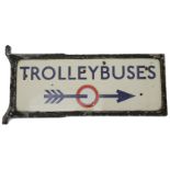 A c.1930s London Underground enamel direction sign displaying 'TROLLEYBUSES',a double sided signed