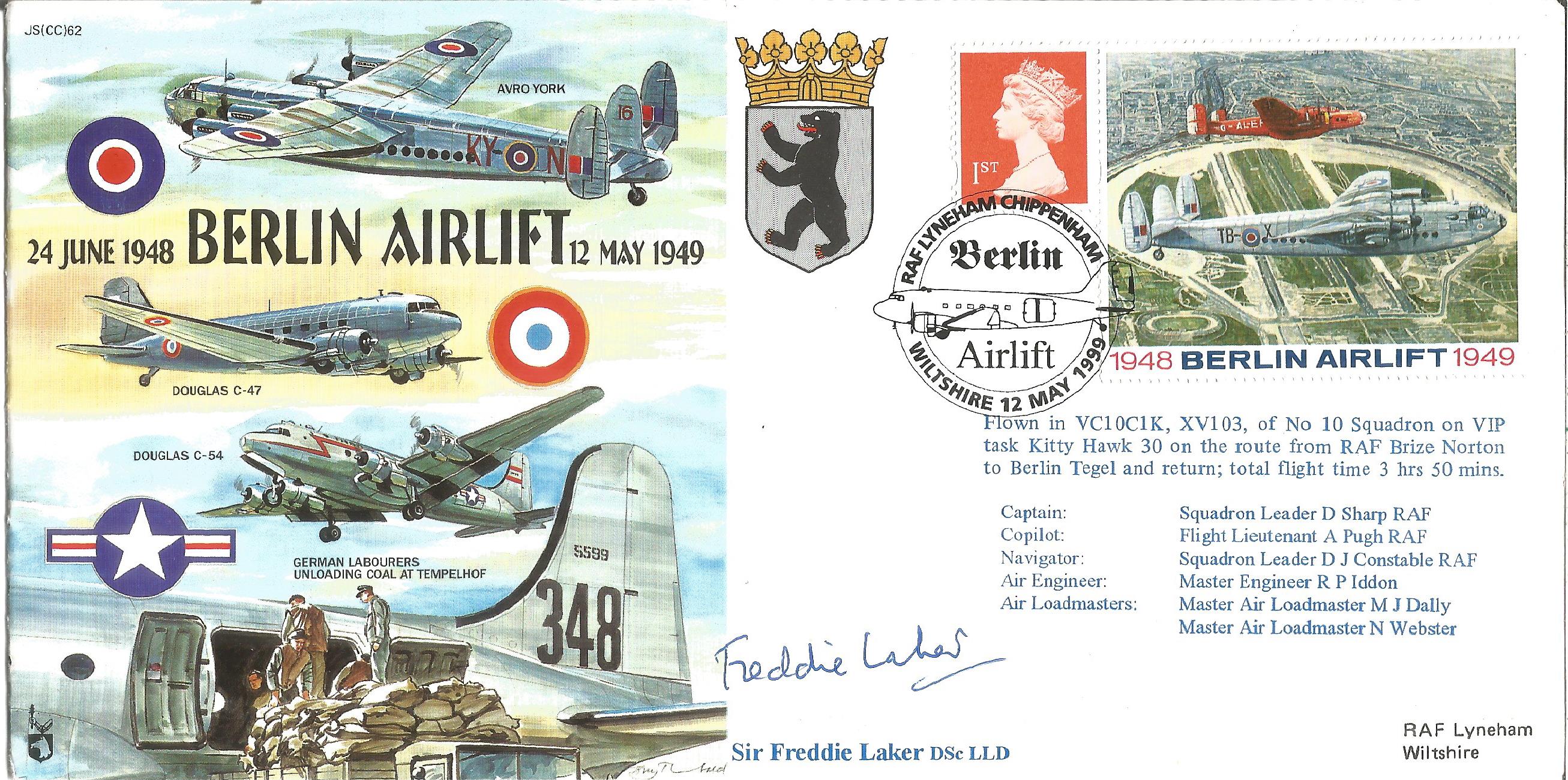 Sir Freddie Laker DSc LLD signed Berlin Airlift 24 June 1948 - 12 May 1949 FDC No. 243 of 250. Flown