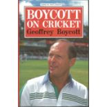 Geoffrey Boycott signed hardback book titled Boycott on Cricket signature on the inside title