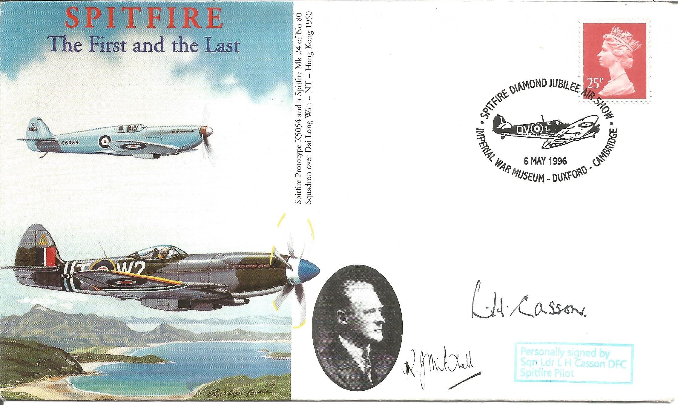 WW2 Spitfires Sqn Ldr L. H. Casson DFC with one other signed Spitfire The First and the Last unflown