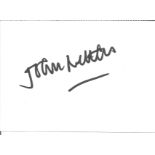 John Nettles signed white card. Good Condition. All autographs come with a Certificate of