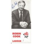 Robin Cook signed Labour election promotional leaflet. Comes with biography details. Political