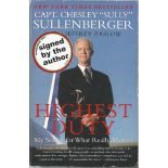 Capt. Chesley Sully Sullenberger Signed Book Highest Duty Flat Signed. Good Condition. All