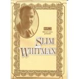 Slim Whitman tour programme unsigned. Good Condition. All autographs come with a Certificate of