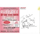 Ruby Dee signed 9x6 theatre flyer for the production of My One Good Nerve at the Canon Theatre