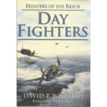 RARE WW2 Luftwaffe Aces Multi signed book Hunters of the Reich Day Fighters by David P Williams