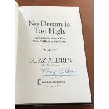 Apollo XI Astronaut Buzz Aldrin signed hardback book No Dream is too High.