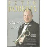 Peter Roberts Soprano Signed 2003 Softcover Book A Legend In His Own Lifetime. Good condition. All