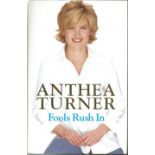 Anthea Turner Television Presenter Signed 2000 Hardback Book Fools Rush In. Good condition. All