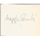 Maggie Smith signed album page. Dame Margaret Natalie Smith CH DBE (born 28 December 1934) is an