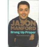 Jason Manford Comedian Signed 2011 Hardback Book Brung Up Proper. Good condition. All autographs