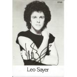 Leo Sayer signed 6x4 black and white photo. Gerard Hugh "Leo" Sayer (born 21 May 1948)[2] is an