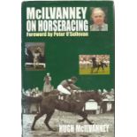 Hugh Mcilvanney Signed 1995 Hardback Book Mcilvanney On Horseracing . Good condition. All autographs