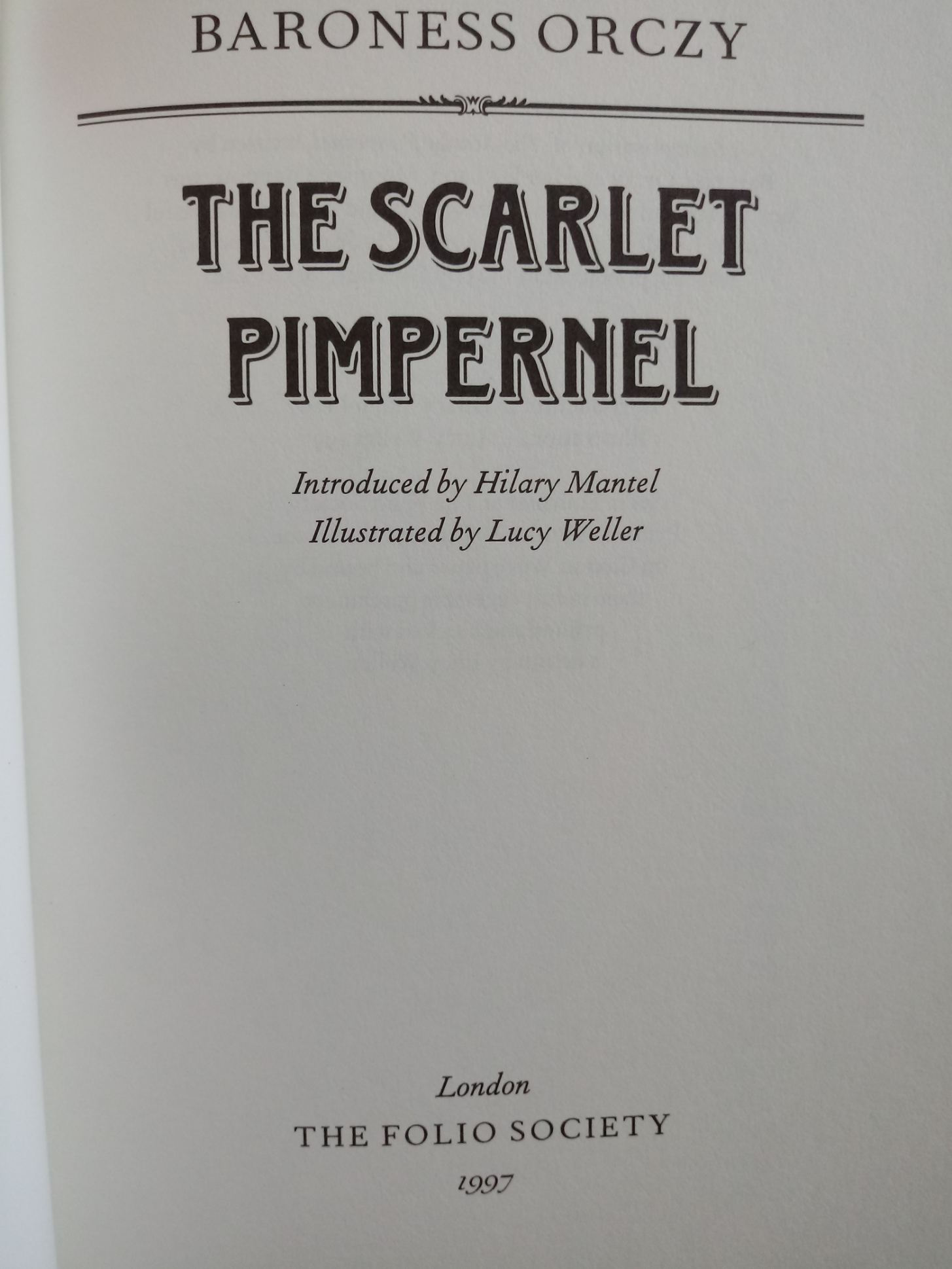 The Scarlet Pimpernel by Baroness Orczy hardback book 253 pages Published 1997 The Folio Society. - Image 3 of 4