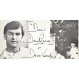 Dave Prowse signed 8x4 black and white card inscribed Dave Prowse is Darth Vader dedicated. Good