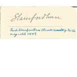 Lord Stamford Hans signature piece. Private secretary to the King until 1931. Good condition. All