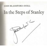 Signed hardback back, 'In The Steps of Stanley' by John Blashford-Shell. A clear signature is