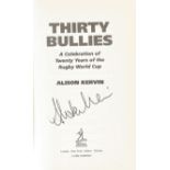 Alison Kervin signed hardback book titled 'Thirsty Bullies. A History Of The Rugby World Cup. ' A