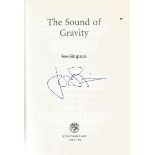 Joe Simpson signed hardback book titled 'The sound of Gravity. ' A clear signature can be found on