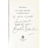 Brin Keenan signed hardback book titled 'I'll Tell Me Ma. ' Dedication, inscription and a clear