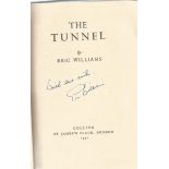 Eric Williams signed hardback book titled The Tunnel published in 1951 signature on the inside title