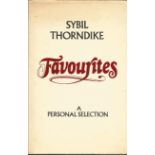Favourites, a Personal Selection, by Dame Sybil Thorndike. A collection of her favourite poems and