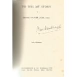 Irene Vanbrugh signed vintage hardback book titled To Tell My Story. First edition printed in