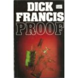 Dick Francis signed hardback book titled Proof published in 1984 signature on the inside title page.