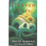 Heaven Eyes author signed hardback book by David Almond (award winning author of Skellig)