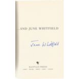 June Whitfield signed hardback autobiography named … and June Whitfield. A clear signature can be
