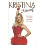 Kristina Rihanoff Dancing out of Darkness My Storey. Signed dedicated hardback book with dust jacket