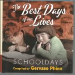 The Best Days of Our Lives Schooldays by Gervase Phinn. Signed dedicated small hardback book with