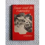 Timor and His Comrades hardback book by A. Gaider Published by Pilot Press Ltd 86 pages Book showing