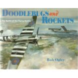 World War II Paperback book titled Doodlebugs and Rockets The Battle of the Flying Bombs signed on