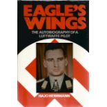 Hajo Herrmann. Eagle's Wings. The Autobiography of a Luftwaffe pilot. A WW2 First Edition Hardback