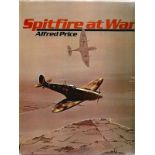 Alfred Price. Spitfire At War. A First Edition WW2 Hardback book in, Signed by former Pilot Gordon