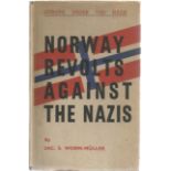 Jac. S. Worm-Muller. Norway Revolt Against The Nazis. A WW2 classic hardback book, showing signs