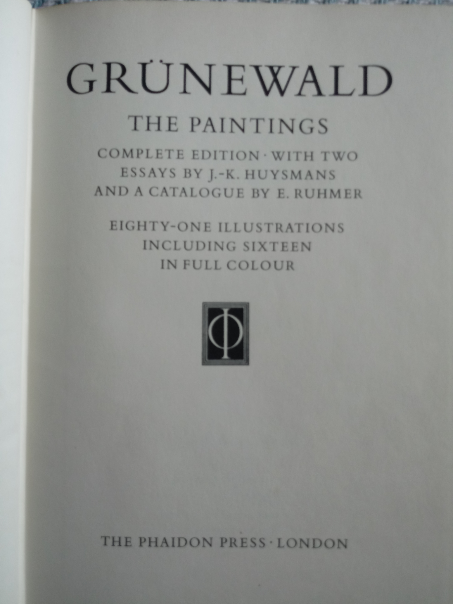 Grunewald The Painting with two Essays by J. K. Huysmans and a Catalogue by E. Ruhmer hardback - Image 4 of 4