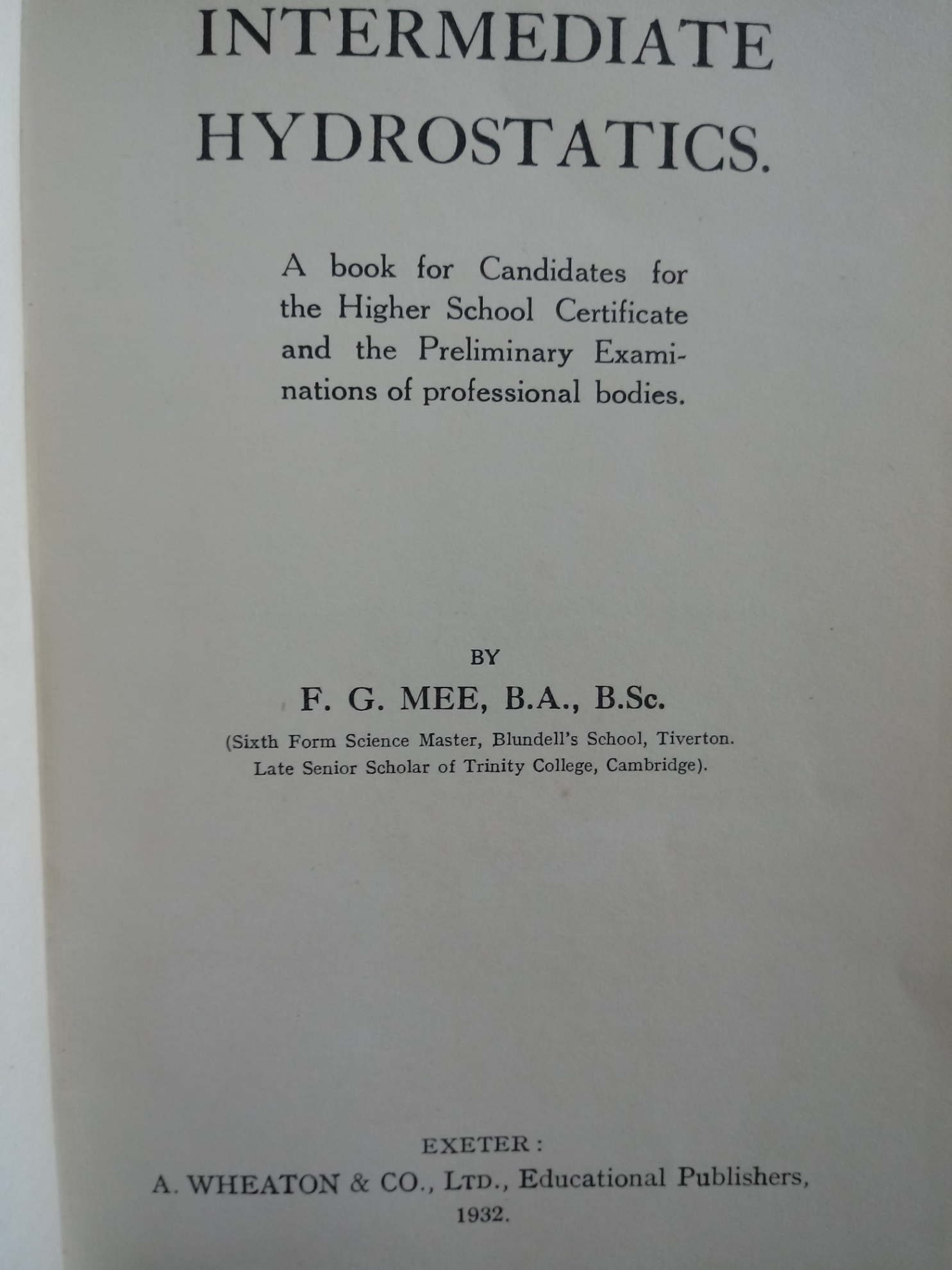 Intermediate Hydrostatics hardback book by F.G. Mee 128 pages published by A. Whaeton & Co. No - Image 2 of 2