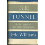 World War II hardback book titled The Tunnel first edition signed on the inside title page by the