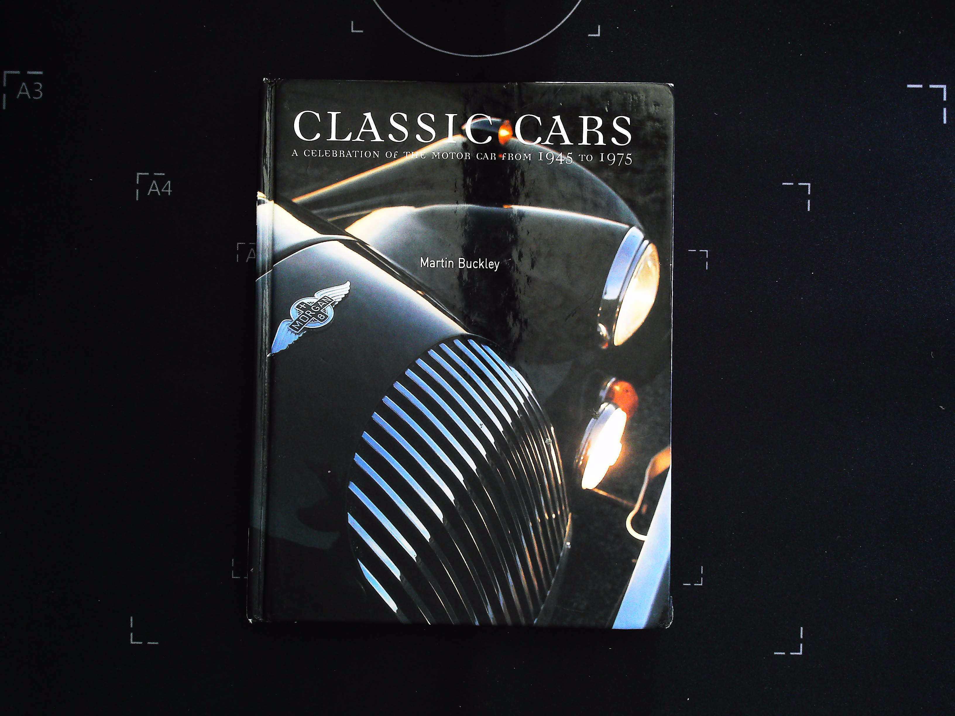 Classic Cars A Celebration of the Motor Car from 1945 to 1975 by Martin Buckley hardback book 256