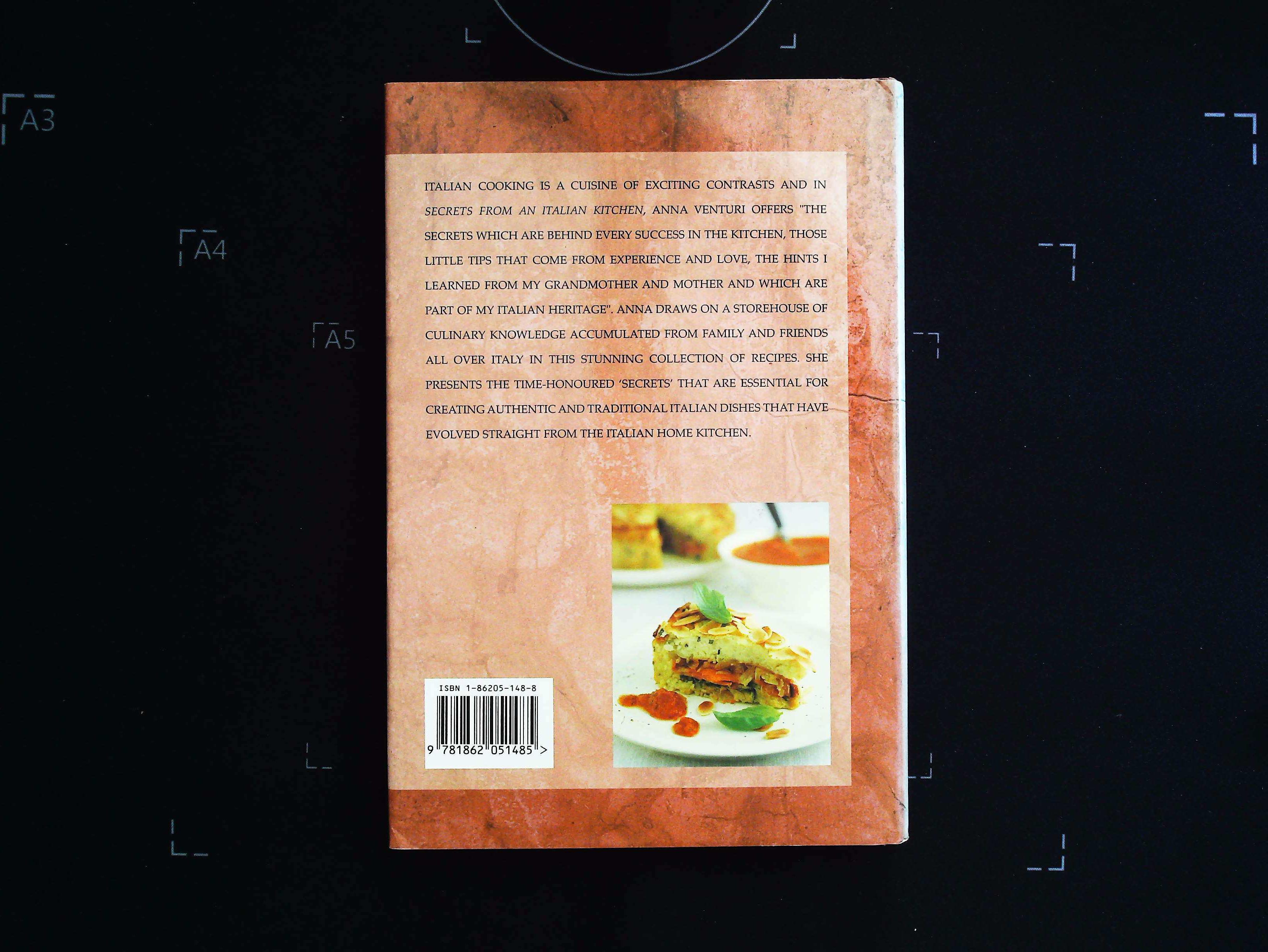 Secrets From An Italian Kitchen by Anna Venturi hardback book 160 pages signed by author on inside - Image 2 of 4