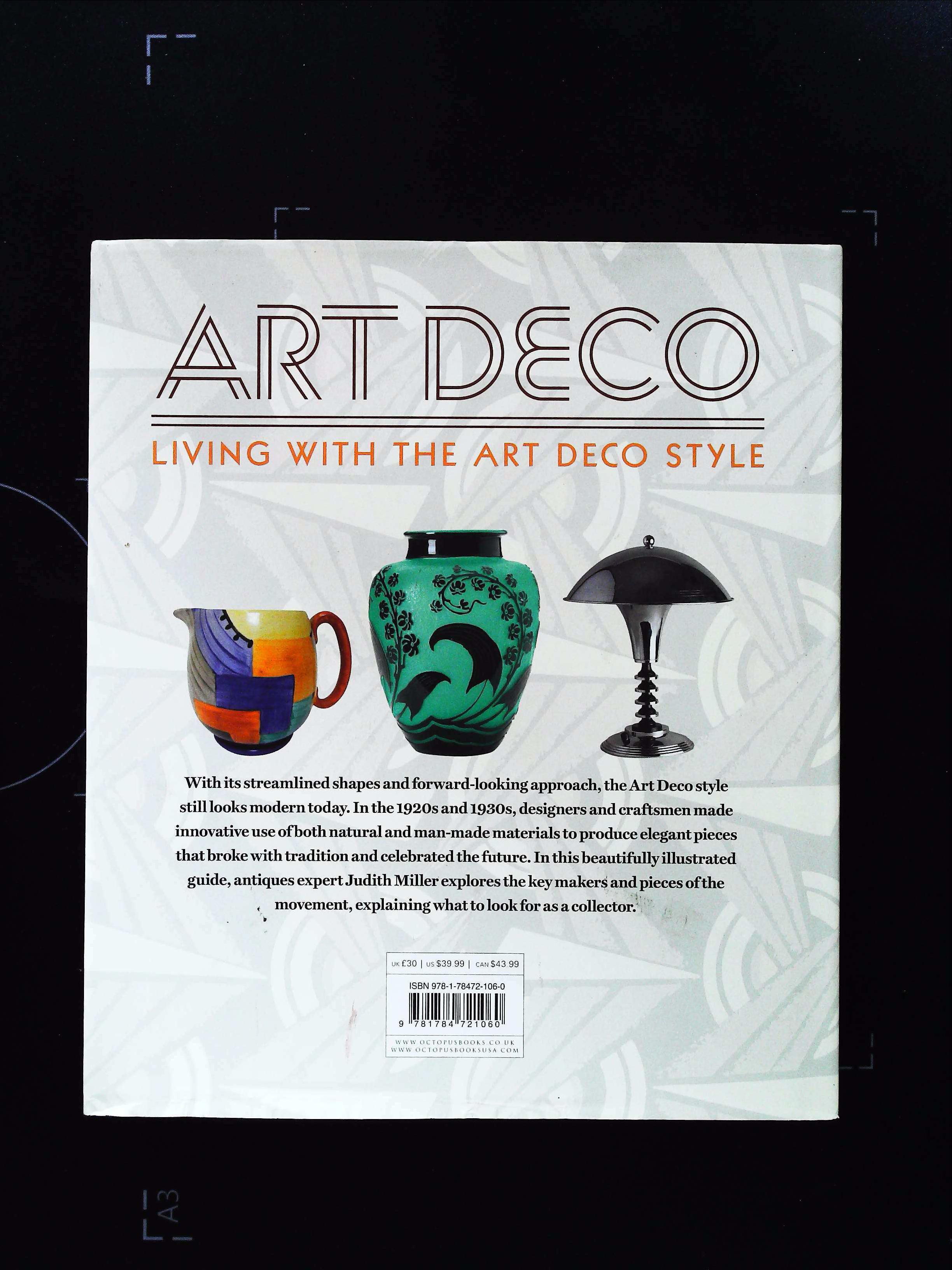 Art Deco Living With The Art Deco Style hardback book by Hudith Miller. Published 2016 Miller's. - Image 2 of 3