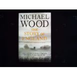 The Story Of England by Michael Wood hardback book 440 pages signed by author on title page