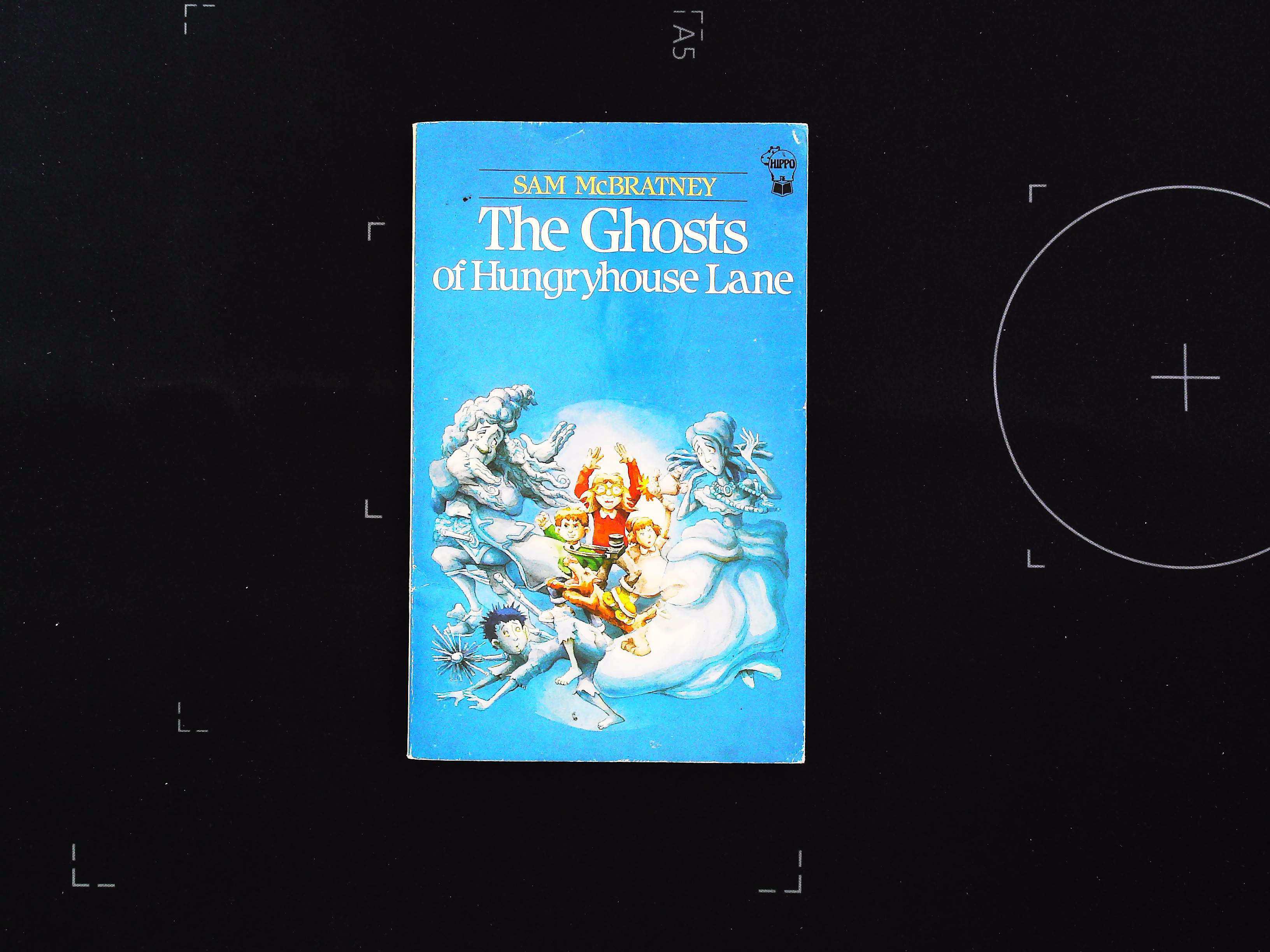 The Ghosts Of Hungryhouse Lane paperback book by Sam McBratney. Published 1998 Scholastic