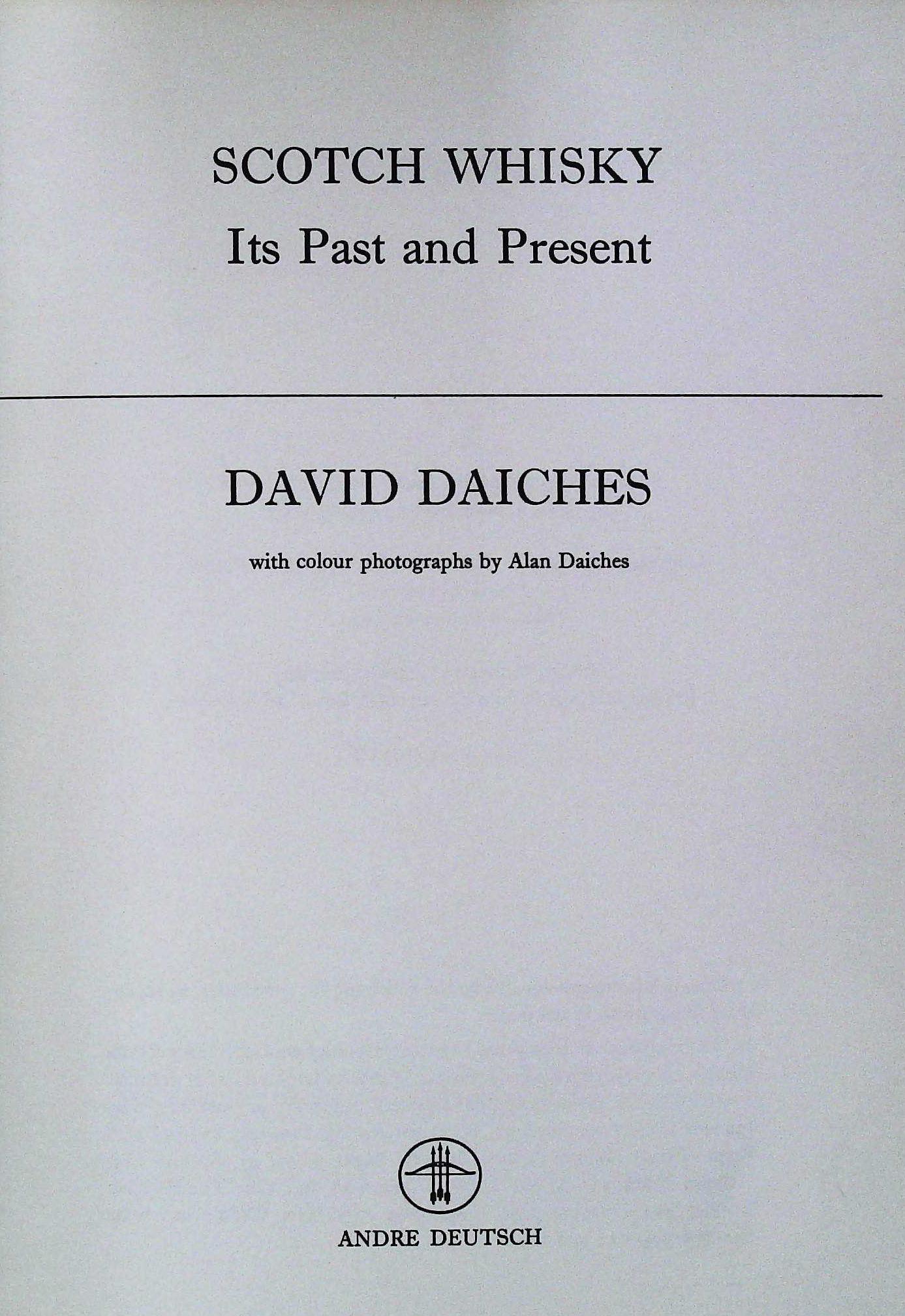 Daiches Scottish Whisky hardback book by David Daiches. Published 1970 Andre Deutsch ISBN 0-233- - Image 3 of 4