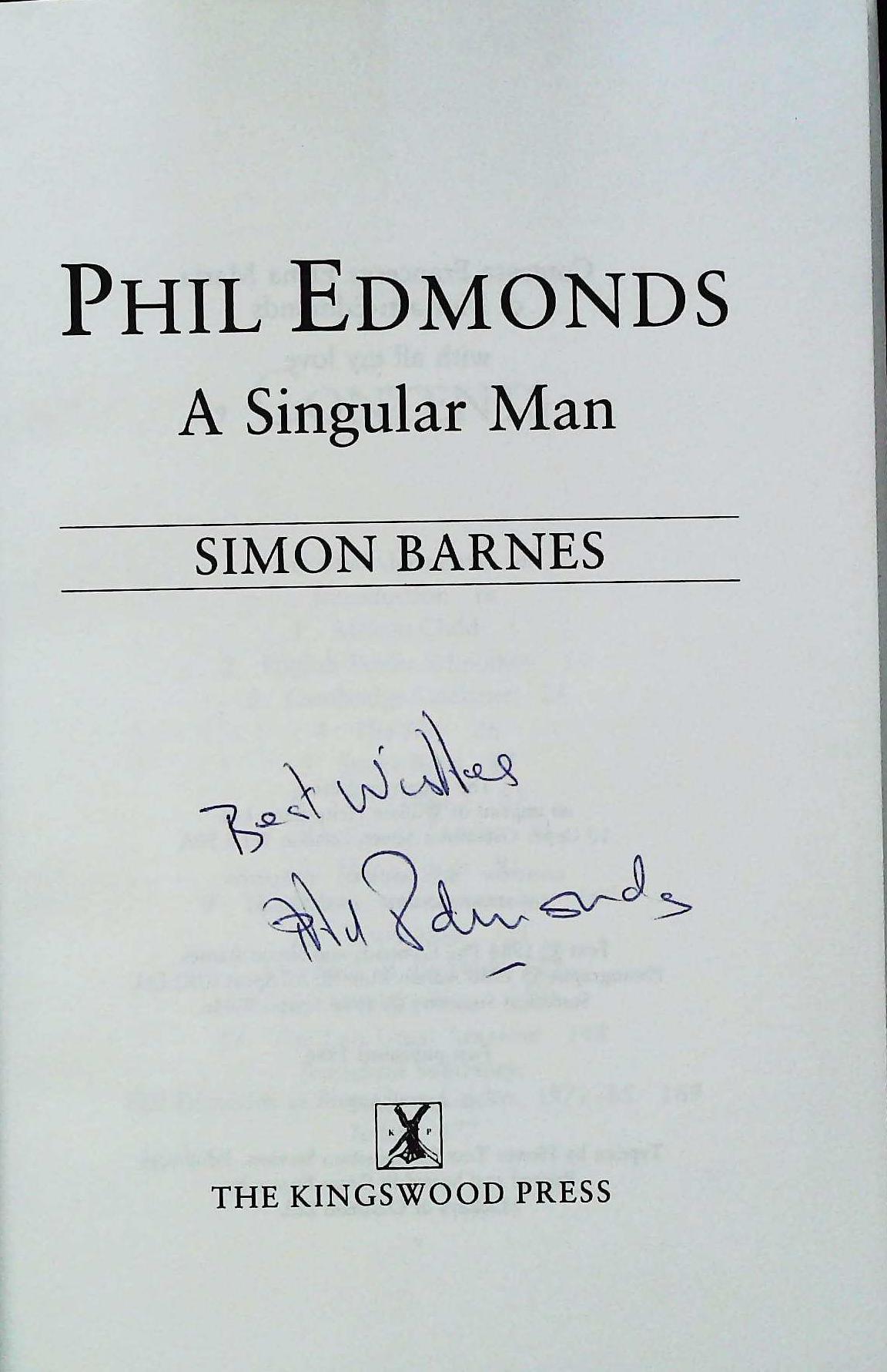 Phil Edmonds A Singular Man First Edition hardback book by Simon Barnes. Signed by Phil Edmonds. - Image 3 of 4