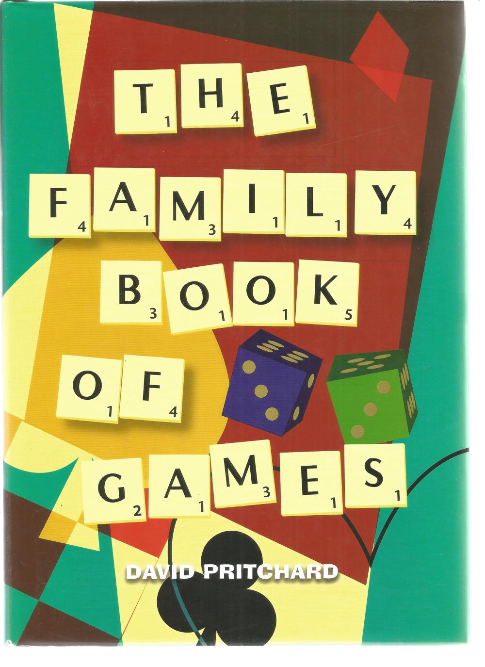 The Family Book of Games by David Pritchard. Unsigned large hardback book with dust jacket published