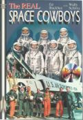 Wally Schirra and Ed Buckbee signed The Real Space Cowboys softback book. Signed on inside title
