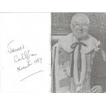 James Callaghan signature, next to black and white photocopy image. Good condition. All autographs